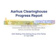 Aarhus Clearinghouse Progress Report