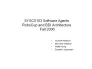 SYSC5103 Software Agents  RoboCup and BDI Architecture Fall 2006