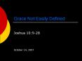 Grace Not Easily Defined PowerPoint PPT Presentation