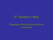 IP: Business Ethics