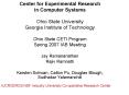 Center for Experimental Research in Computer Systems Ohio State University Georgia Institute of Tech PowerPoint PPT Presentation