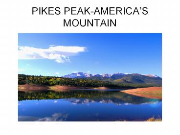 PIKES PEAK-AMERICA