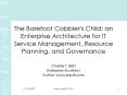 The Barefoot Cobbler's Child: an Enterprise Architecture for IT Service Management, Resource Plannin PowerPoint PPT Presentation