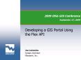Developing a GIS Portal Using the Flex API PowerPoint PPT Presentation