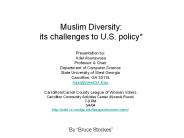 Muslim Diversity: its challenges to U.S. policy*