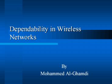 Dependability in Wireless Networks