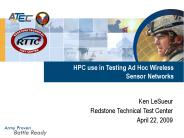 HPC use in Testing Ad Hoc Wireless  Sensor Networks