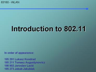 In order of appearance: