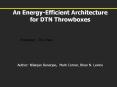 An EnergyEfficient Architecture for DTN Throwboxes PowerPoint PPT Presentation