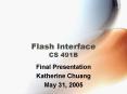 Flash Interface CS 491B PowerPoint PPT Presentation