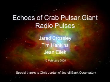 Echoes of Crab Pulsar Giant Radio Pulses