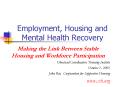 Employment, Housing and Mental Health Recovery PowerPoint PPT Presentation