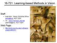 16721: Learningbased Methods in Vision