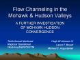 Flow%20Channeling%20in%20the%20Mohawk%20 PowerPoint PPT Presentation