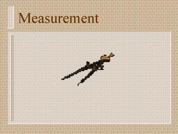 Measurement