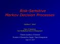 RiskSensitive Markov Decision Processes PowerPoint PPT Presentation