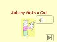 Johnny Gets a Cat PowerPoint PPT Presentation