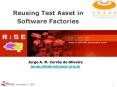 Reusing Test Asset in Software Factories PowerPoint PPT Presentation