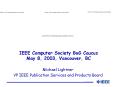 IEEE Computer Society BoG Caucus May 8, 2003, Vancouver, BC PowerPoint PPT Presentation