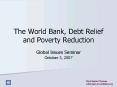 The World Bank, Debt Relief and Poverty Reduction PowerPoint PPT Presentation
