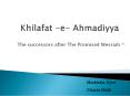 Khilafat -e- Ahmadiyya PowerPoint PPT Presentation