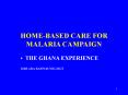 EXPERIENCES ON HOME MANAGEMENT OF MALARIA  IN GHANA PowerPoint PPT Presentation