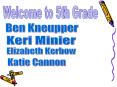 Welcome to 5th Grade PowerPoint PPT Presentation