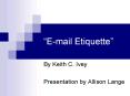 Email Etiquette PowerPoint PPT Presentation