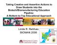 Taking Creative and Assertive Actions to Draw Students into the BiotechBiomanufacturing Education Pi PowerPoint PPT Presentation