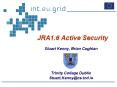 JRA1.6 Active Security PowerPoint PPT Presentation