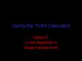 Using the TI83 Calculator PowerPoint PPT Presentation