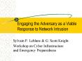 Engaging the Adversary as a Viable Response to Network Intrusion PowerPoint PPT Presentation