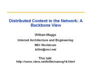 Distributed Content in the Network: A Backbone View