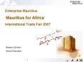 Enterprise Mauritius Mauritius for Africa International Trade Fair 2007