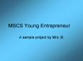 MSCS Young Entrepreneur PowerPoint PPT Presentation