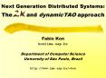Next Generation Distributed Systems: The and dynamicTAO approach PowerPoint PPT Presentation