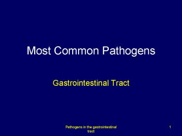 Most Common Pathogens