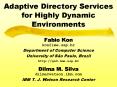 Adaptive Directory Services for Highly Dynamic Environments PowerPoint PPT Presentation