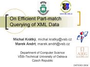 On Efficient Partmatch Querying of XML Data
