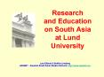 Research and Education on South Asia at Lund University PowerPoint PPT Presentation