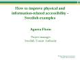 How to improve physical and informationrelated accessibility Swedish examples PowerPoint PPT Presentation