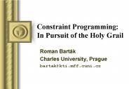 Constraint Programming: In Pursuit of the Holy Grail