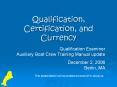 Qualification, Certification, and Currency PowerPoint PPT Presentation