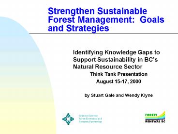 Strengthen Sustainable Forest Management: Goals and Strategies
