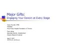 Major Gifts: Engaging Your Donors at Every Stage PowerPoint PPT Presentation