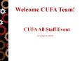 Welcome CUFA Team PowerPoint PPT Presentation