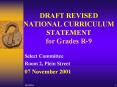 DRAFT REVISED NATIONAL CURRICULUM STATEMENT for Grades R9 PowerPoint PPT Presentation