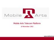 Mobile Arts Telecom Platform