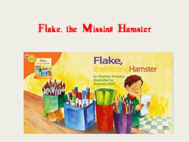 Flake, the Missing Hamster