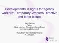 Developments in rights for agency workers: Temporary Workers Directive and other issues PowerPoint PPT Presentation